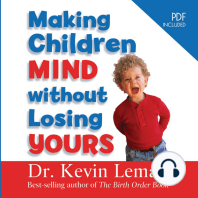 Making Children Mind Without Losing Yours