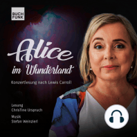 Alice im Wunderland - Konzertlesung nach Lewis Carroll (ungekürzt)