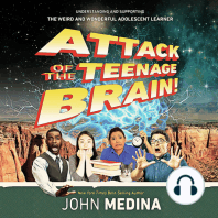 Attack of the Teenage Brain