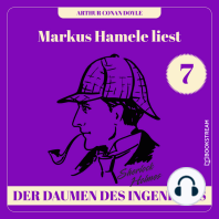 Der Daumen des Ingenieurs - Markus Hamele liest Sherlock Holmes, Folge 7 (Ungekürzt)