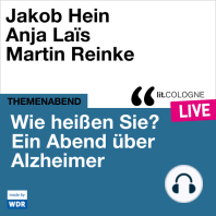 Wie heißen Sie? Ein Abend über Alzheimer - lit.COLOGNE live (ungekürzt)