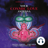 Your Cosmic Love Antenna