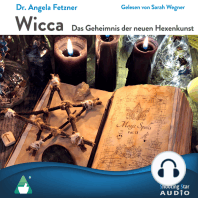 Wicca, Das Geheimnis der neuen Hexenkunst (ungekürzt)