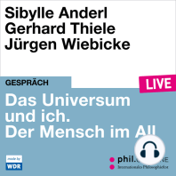 Das Universum und ich. Der Mensch im All - phil.COLOGNE live (ungekürzt)