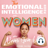 The Emotional intelligence book for women who never give up