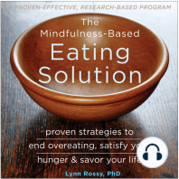 The Mindfulness-Based Eating Solution: Proven Strategies to End Overeating, Satisfy Your Hunger, and Savor Your Life