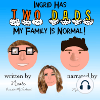 Ingrid Has Two Dads