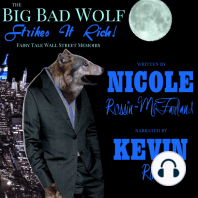 The Big Bad Wolf Strikes It Rich!