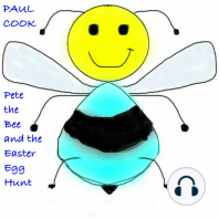 Pete the Bee and the Easter Egg Hunt