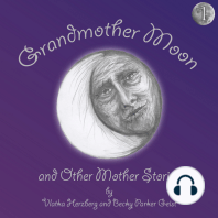 Grandmother Moon and Other Mother Stories, Book 1
