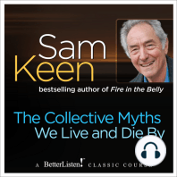 The Collective Myths We Live and Die By