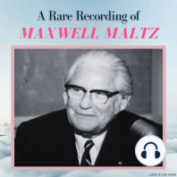 A Rare Recording of Maxwell Maltz