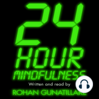 24 Hour Mindfulness