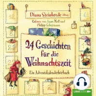 24 Geschichten für die Weihnachtszeit - Ein Adventskalenderhörbuch
