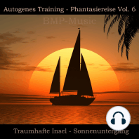 Autogenes Training - Phantasiereise - Traumhafte Insel - Sonnenuntergang, Vol. 6