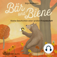 Bär und Biene, Kleine Geschichten einer großen Freundschaft (Ungekürzte Lesung)