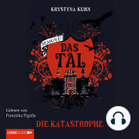 Das Tal, Die Katastrophe