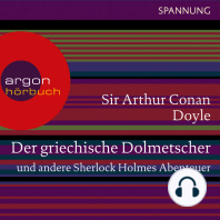 Der griechische Dolmetscher und andere Sherlock Holmes Abenteuer (Ungekürzte Lesung)