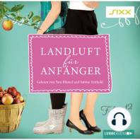 Landluft für Anfänger, Folge 12