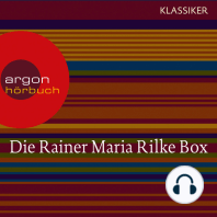 Rainer Maria Rilke - Duineser Elegien / Geschichten vom lieben Gott / Meistererzählungen / Die schönsten Gedichte / Sonette an Orpheus (Ungekürzte Lesung)