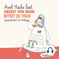 Oberst von Huhn bittet zu Tisch