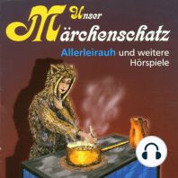 Unser Märchenschatz, Allerleirauh