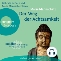 Der Weg der Achtsamkeit (Gekürzte Fassung)