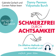 Schmerzfrei durch Achtsamkeit - Die effektive Methode zur Befreiung von Krankheit und Stress (Gekürzte Fassung)