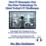How IT Managers Can Use New Technology to Meet Today's IT Challenges