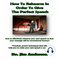 How to Rehearse in Order to Give the Perfect Speech