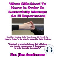 What CIOs Need to Know in Order to Successfully Manage an IT Department