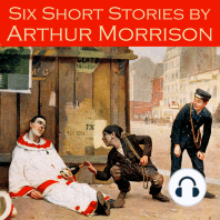 Six Short Stories by Arthur Morrison