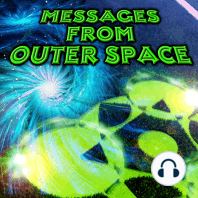 Messages from Outer Space