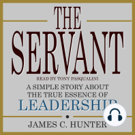 The Servant: A Simple Story About the True Essence of Leadership