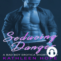 Seducing Danger