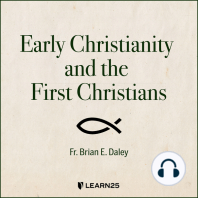 Early Christianity and the First Christians