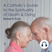 A Catholic’s Guide to the Spirituality of Death and Dying