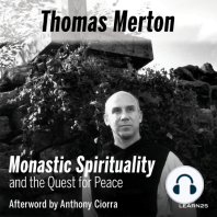 Thomas Merton on Monastic Spirituality and the Quest for Peace