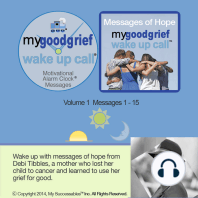 My Good Grief Wake UP Call™ Messages - Volume 1