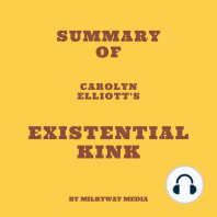 Summary of Carolyn Elliott's Existential Kink
