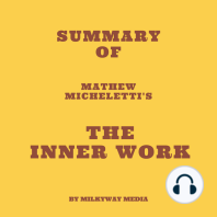 Summary of Mathew Micheletti's The Inner Work