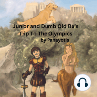 Junior and Dumb Old Bo's Trip To The Olympic