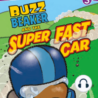 Buzz Beaker and the Super Fast Car