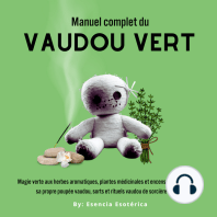 Manuel complet du Vaudou Vert: Magie verte aux herbes aromatiques, plantes médicinales et encens naturels