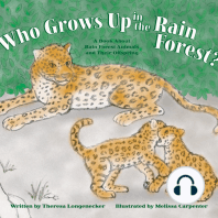 Who Grows Up in the Rain Forest?