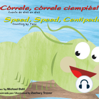 ¡Córrele, córrele ciempiés!/Speed, Speed Centipede!