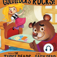 Believe Me, Goldilocks Rocks!