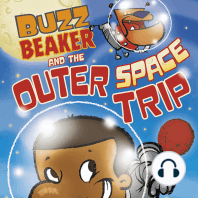 Buzz Beaker and the Outer Space Trip