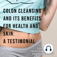Colon Cleansing and Its Benefits for Health and Skin
