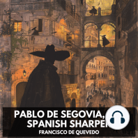Pablo de Segovia, the Spanish Sharper (Unabridged)